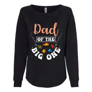 Dad Of The Big One Fishing Birthday Party Bday Celebration Womens California Wash Sweatshirt