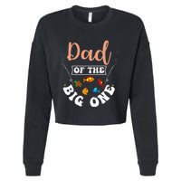 Dad Of The Big One Fishing Birthday Party Bday Celebration Cropped Pullover Crew