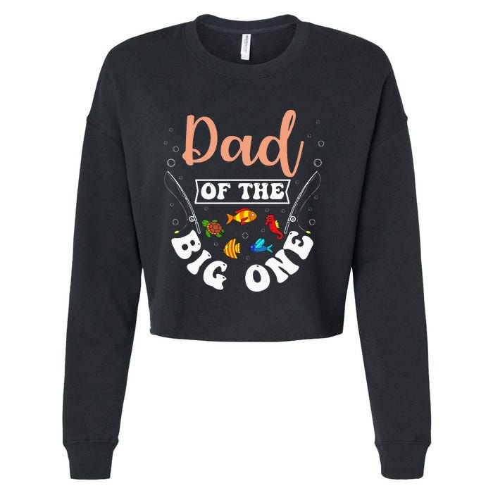 Dad Of The Big One Fishing Birthday Party Bday Celebration Cropped Pullover Crew