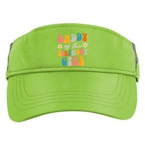 Daddy Of The Birthday Girl Groovy Themed Father Dad Adult Drive Performance Visor