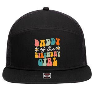 Daddy Of The Birthday Girl Groovy Themed Father Dad 7 Panel Mesh Trucker Snapback Hat