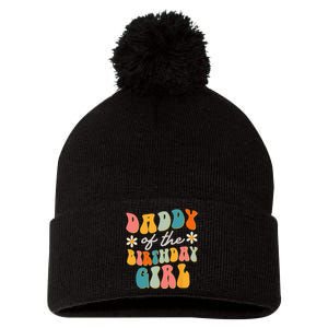 Daddy Of The Birthday Girl Groovy Themed Father Dad Pom Pom 12in Knit Beanie