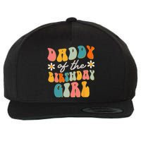 Daddy Of The Birthday Girl Groovy Themed Father Dad Wool Snapback Cap