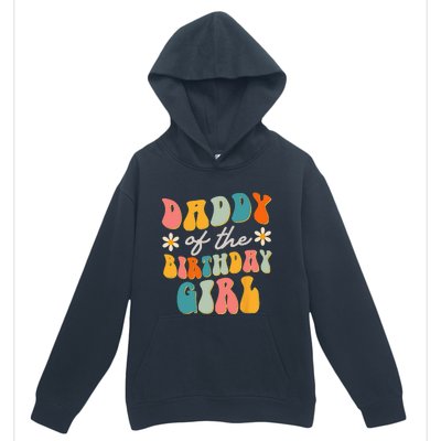 Daddy Of The Birthday Girl Groovy Themed Father Dad Urban Pullover Hoodie