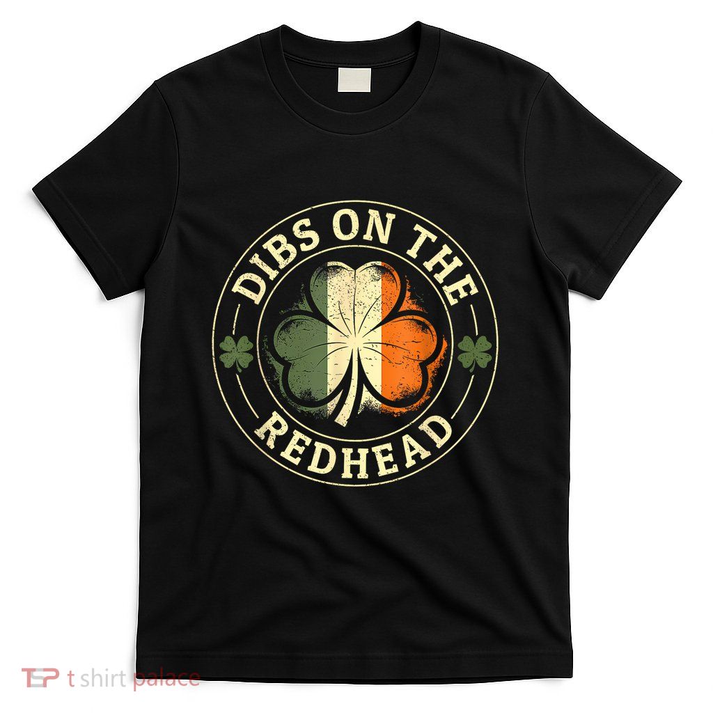 Dibs On The Redhead T-Shirt
