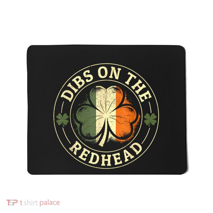 Dibs On The Redhead Mousepad