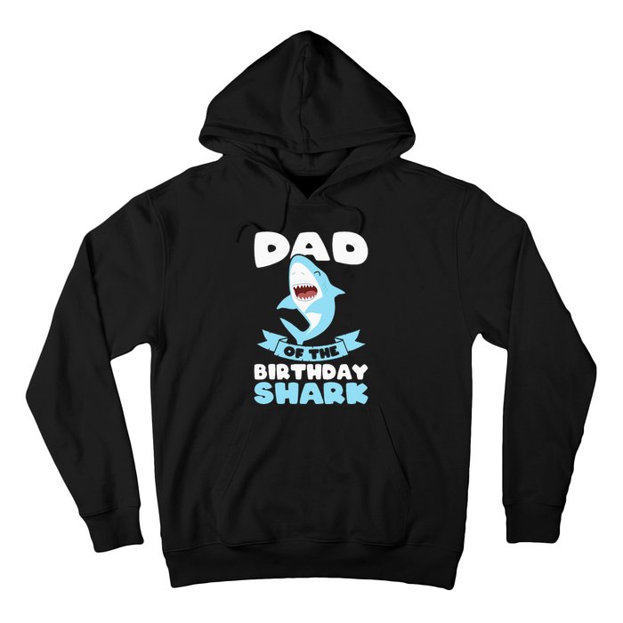 Dad of the Birthday Shark Birthday Hoodie