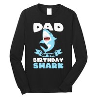 Dad of the Birthday Shark Birthday Long Sleeve Shirt