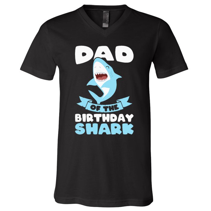 Dad of the Birthday Shark Birthday V-Neck T-Shirt