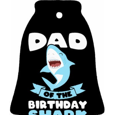 Dad of the Birthday Shark Birthday Ceramic Bell Ornament