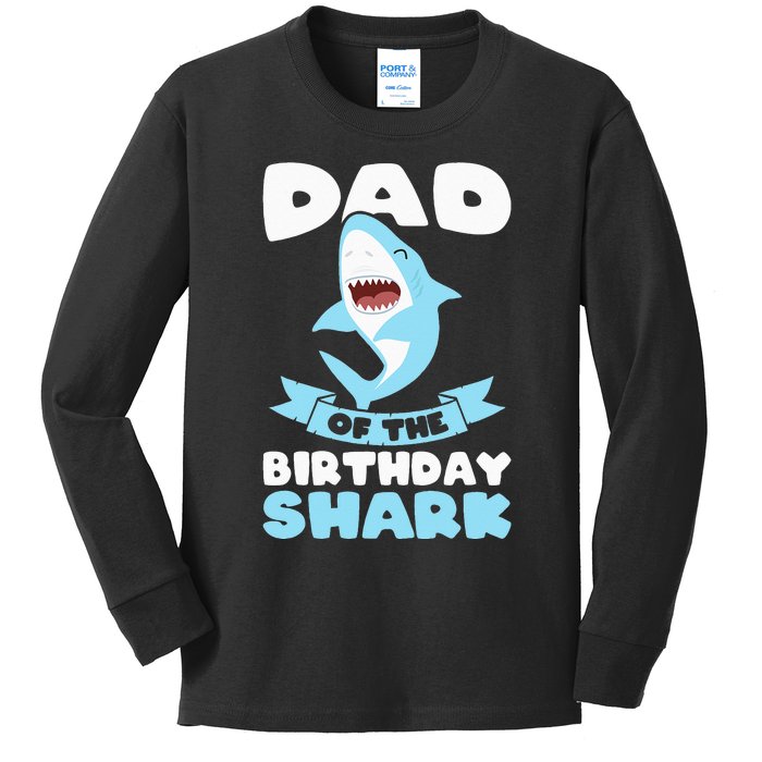 Dad of the Birthday Shark Birthday Kids Long Sleeve Shirt