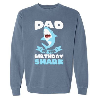 Dad of the Birthday Shark Birthday Garment-Dyed Sweatshirt