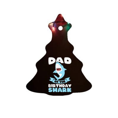 Dad of the Birthday Shark Birthday Ceramic Tree Ornament