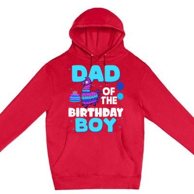 Dad Of The Birthday Boy Llama Dad And Mom Family Party Premium Pullover Hoodie