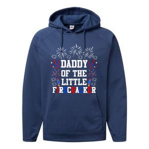 Daddy Of The Little Firecracker Cute Gift 4th Of July Birthday Gift Performance Fleece Hoodie