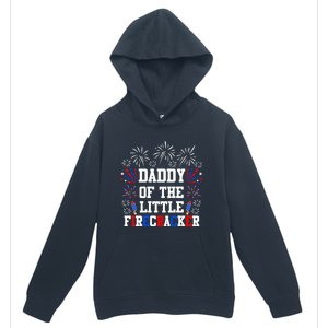 Daddy Of The Little Firecracker Cute Gift 4th Of July Birthday Gift Urban Pullover Hoodie