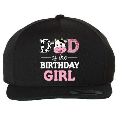 Dad Of The Birthday Girl Farm Cow Daddy Papa 1st Wool Snapback Cap