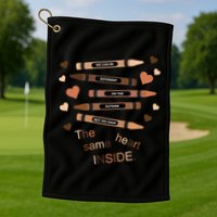 Different On The Outside Same Heart Inside Golf Towel