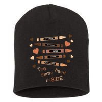 Different On The Outside Same Heart Inside Short Acrylic Beanie