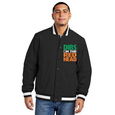 Dibs On The Redhead Saint Patrick's Day Funny Gift Insulated Varsity Jacket