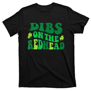 Dibs On The Redhead Groovy St Patricks Day Party T-Shirt