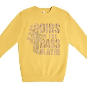 Dibs On The Bass Player Guitarist Bassist Bass Guitar Premium Crewneck Sweatshirt