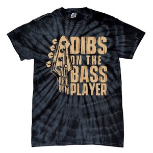 Dibs On The Bass Player Guitarist Bassist Bass Guitar Tie-Dye T-Shirt