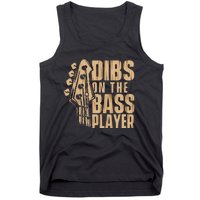 Dibs On The Bass Player Guitarist Bassist Bass Guitar Tank Top