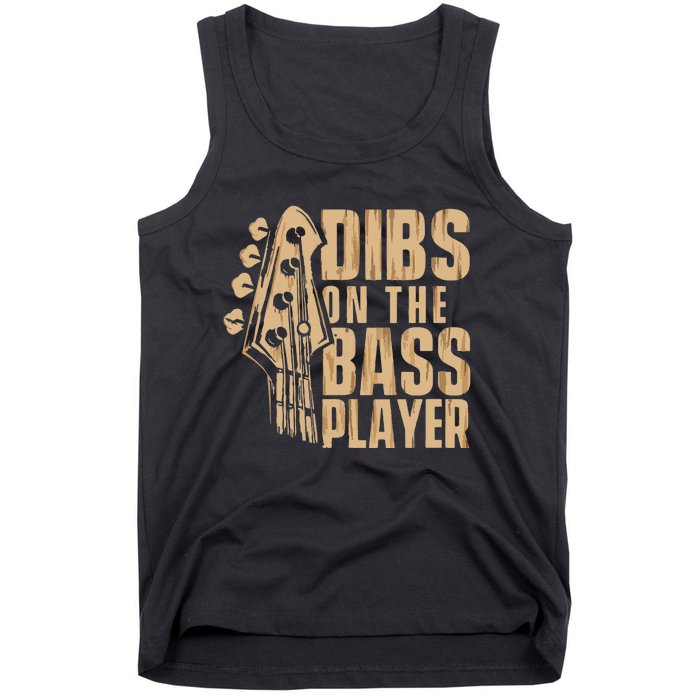 Dibs On The Bass Player Guitarist Bassist Bass Guitar Tank Top