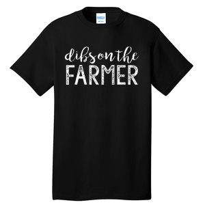 Dibs On The Farmer Funny Wife Girlfriend Farm Cute Gift Tall T-Shirt