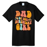 Dad of the Birthday Groovy Papa Daddy 1st Tall T-Shirt