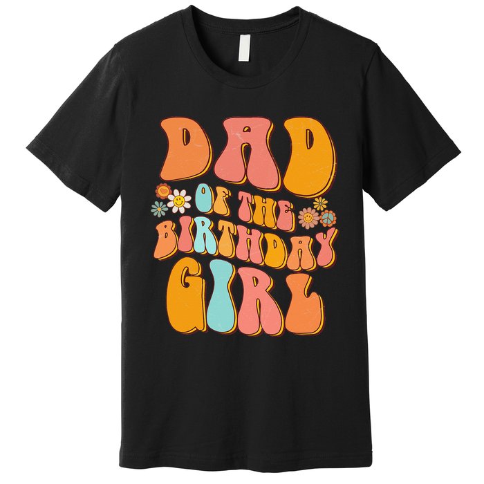 Dad of the Birthday Groovy Papa Daddy 1st Premium T-Shirt