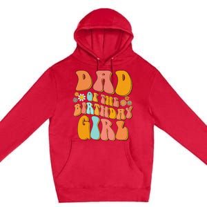 Dad of the Birthday Groovy Papa Daddy 1st Premium Pullover Hoodie