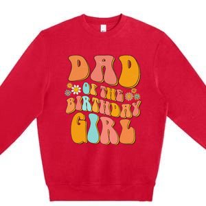 Dad of the Birthday Groovy Papa Daddy 1st Premium Crewneck Sweatshirt