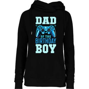 Dad of the Birthday Matching Video Gamer Birthday Party Womens Funnel Neck Pullover Hood