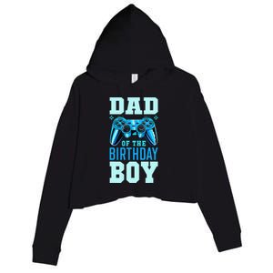 Dad of the Birthday Matching Video Gamer Birthday Party Crop Fleece Hoodie