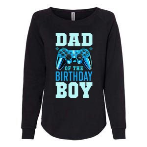 Dad of the Birthday Matching Video Gamer Birthday Party Womens California Wash Sweatshirt