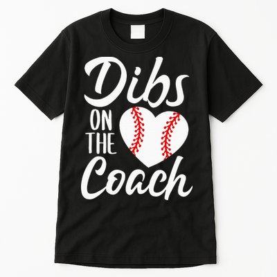 Dibs On The Coach Funny Baseball Heart Cute Mothers Day Tall T-Shirt