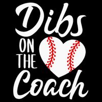 Dibs On The Coach Funny Baseball Heart Cute Mothers Day Button