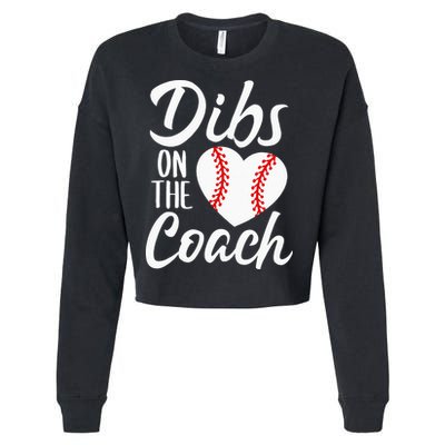 Dibs On The Coach Funny Baseball Heart Cute Mothers Day Cropped Pullover Crew