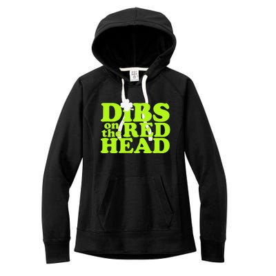 Dibs On The Redhead Saint Patrick's Day Women's Fleece Hoodie