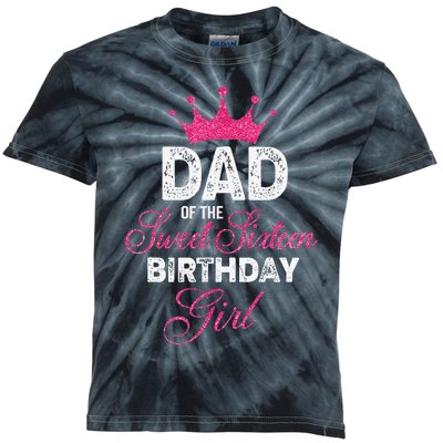 Dad of the Sweet Sixteen Birthday 16th Pink Crown Kids Tie-Dye T-Shirt