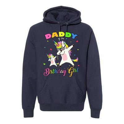 Daddy of the Birthday Girl Dabbing Unicorn Princess and Dad Premium Hoodie