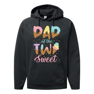 Dad of the Two Sweet Birthday Ice Cream Performance Fleece Hoodie