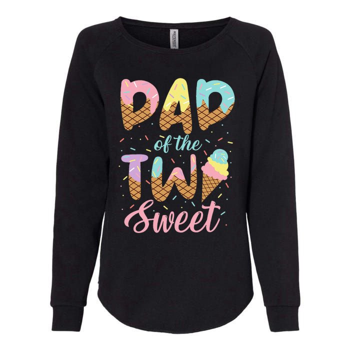 Dad of the Two Sweet Birthday Ice Cream Womens California Wash Sweatshirt