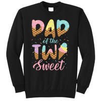 Dad of the Two Sweet Birthday Ice Cream Tall Sweatshirt