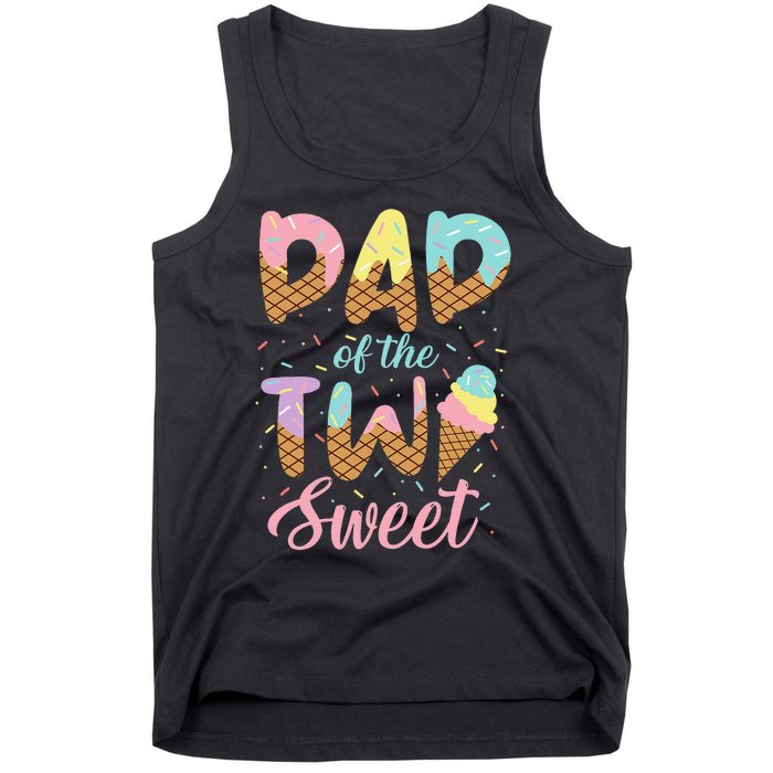 Dad of the Two Sweet Birthday Ice Cream Tank Top