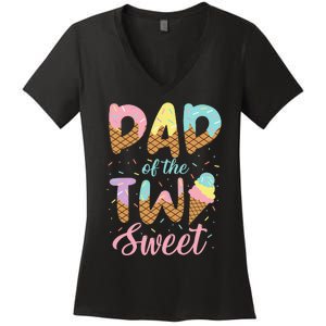 Dad of the Two Sweet Birthday Ice Cream Women's V-Neck T-Shirt