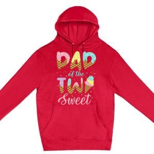 Dad of the Two Sweet Birthday Ice Cream Premium Pullover Hoodie