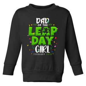 Dad of The Leap Day February 29th Birthday Leap Year Toddler Sweatshirt